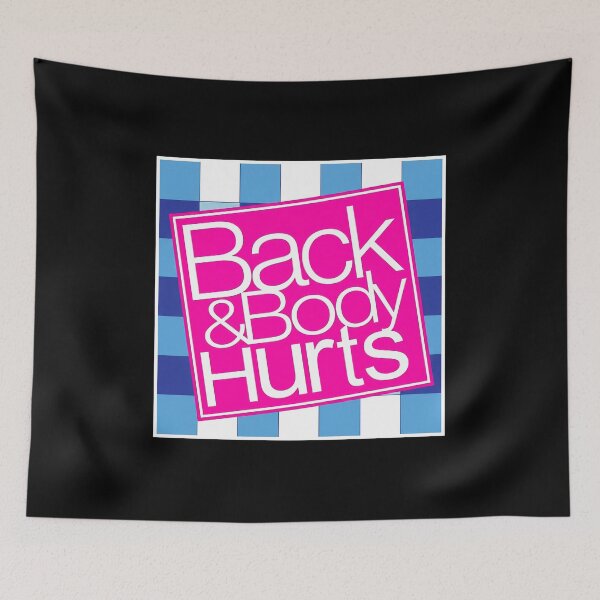 Item preview, Back & Body Hurts Meme Parody  designed and sold by Richcameroart.