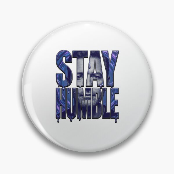 Item preview, Stay Humble Motivational Portrait Typography Tee designed and sold by Imaginarium of Chaos falcon88 .