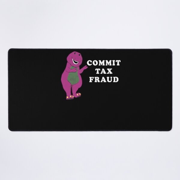Item preview, Barneyss Commit Tax Fraud Meme designed and sold by Richcameroart.