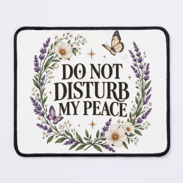Item preview, Do Not Disturb My Peace Floral Botanical Aesthetic Quote designed and sold by TibbuTees.