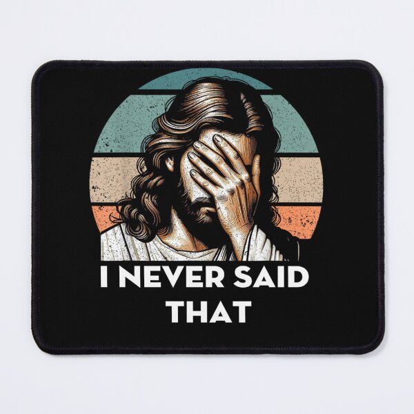 Item preview, I Never Said That Jesus Meme Funny Christian God designed and sold by ALICIAxGONZALEZ.