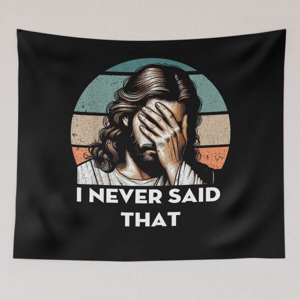 Item preview, I Never Said That Jesus Meme Funny Christian God designed and sold by ALICIAxGONZALEZ.