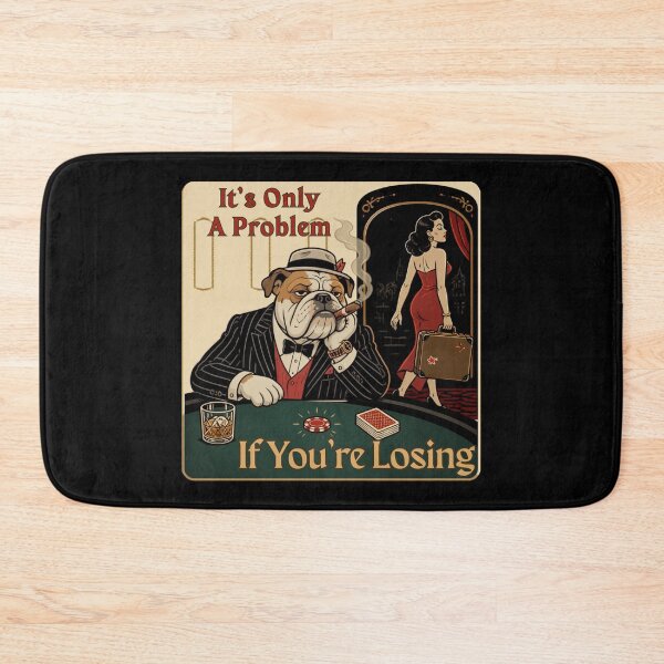 Item preview, It's Only A Problem If You're Losing designed and sold by tellia-kallisto.