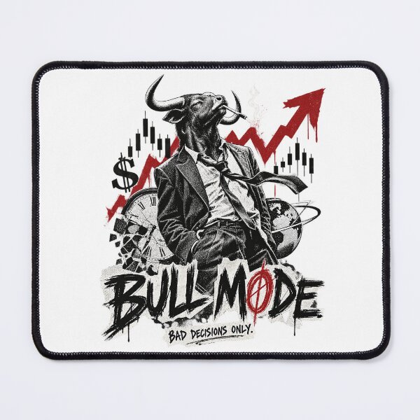 Item preview, Bull Mode Bad Decisions Only Stock Market Trader Bullish Art designed and sold by zzz888.