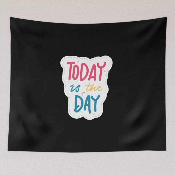 Item preview, Today Is The Day Cute Motivational Quote - Colorful Patch Sticker designed and sold by Frafri92.