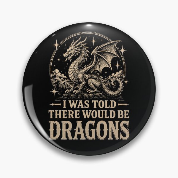 Item preview, I Was Told There Would Be Dragons Funny Dragon Lover designed and sold by andre-hollow.