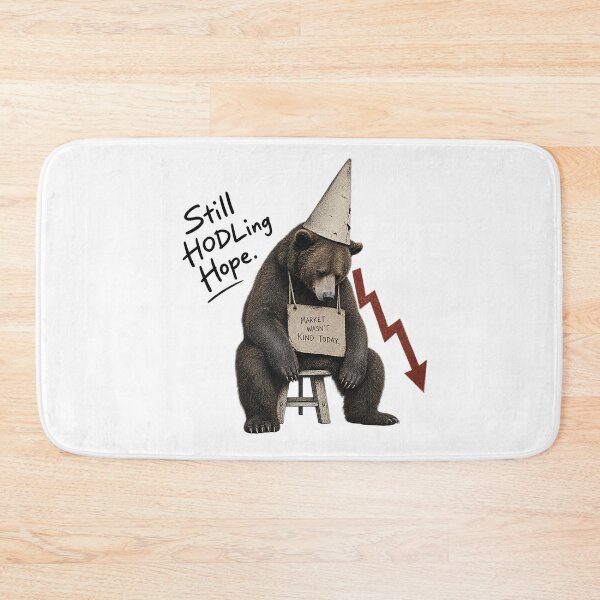 Item preview, Still HODLing Hope Market Wasn't Kind Today Bear Market Satire designed and sold by zzz888.