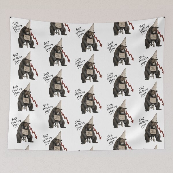 Item preview, Still HODLing Hope Market Wasn't Kind Today Bear Market Satire designed and sold by zzz888.
