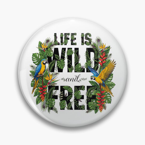 Item preview, Life Is Wild Tropical Parrot Jungle Botanical Quote Art designed and sold by Vibe-Vary.