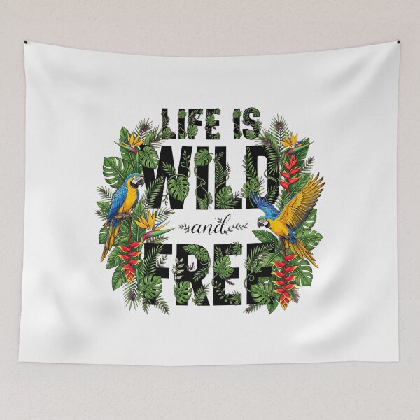 Item preview, Life Is Wild Tropical Parrot Jungle Botanical Quote Art designed and sold by Vibe-Vary.