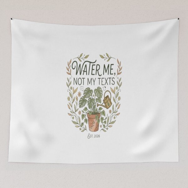 Item preview, Water Me Not My Texts Funny Plant Lover Houseplant Gift designed and sold by ArtsyElegance4U ⭐⭐⭐⭐⭐.