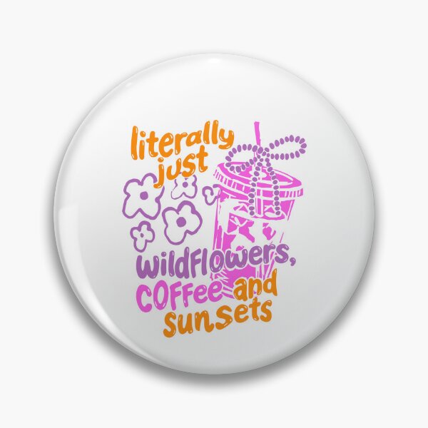 Item preview, Literally Just Wildflowers Coffee And Sunsets designed and sold by CharmiA Fox.