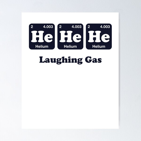 Item preview, He He He Laughing Gas Periodic Table designed and sold by AlyciaCasper.