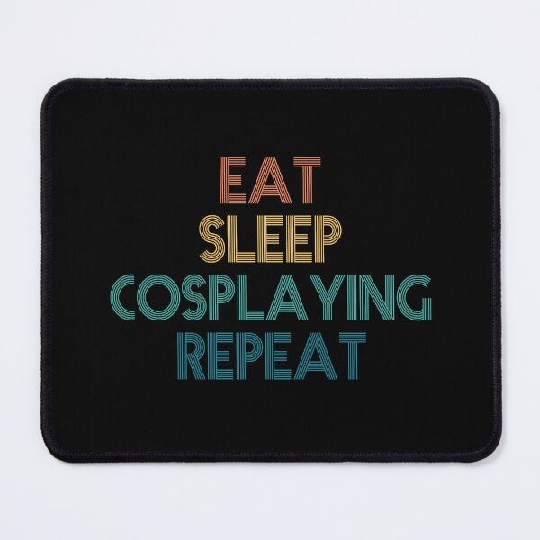 Item preview, Eat Sleep Cosplaying Repeat - Gift For Cosplaying Fans designed and sold by kindxinn.
