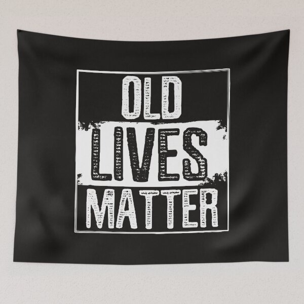 Item preview, Old Lives Matter Funny 50th 60th 70th Birthday Gift Humor Quote for Elderly People  designed and sold by alenaz.