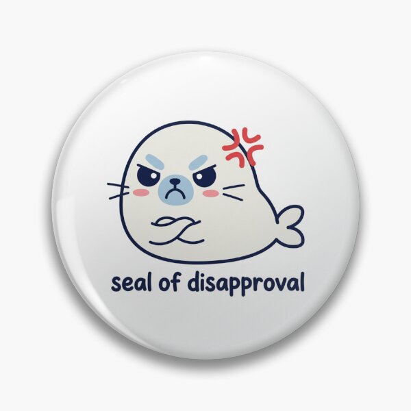 Item preview, Seal Of Disapproval Funny Angry Baby Seal Kawaii Sarcastic Desk Office Pun Meme designed and sold by raedattia.