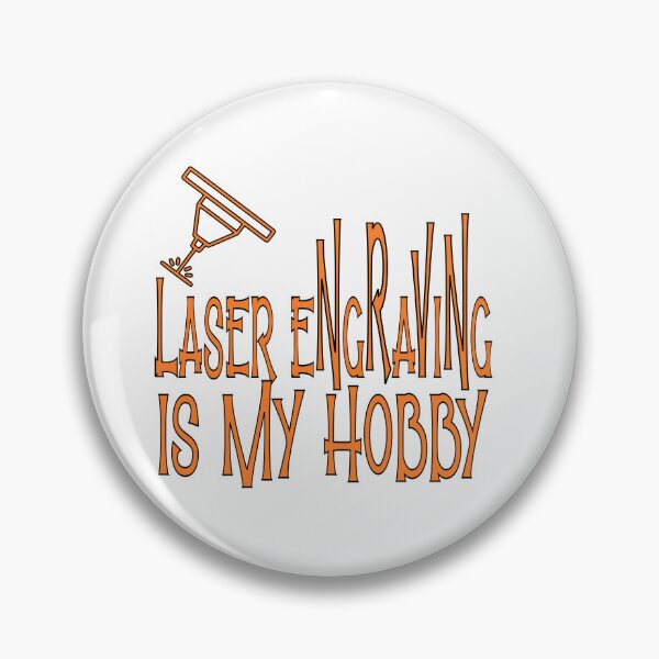 Item preview, Laser Engraving is my hobby designed and sold by sednalafandy79.