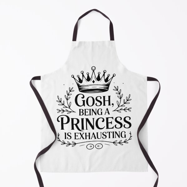 Item preview, Gosh, Being a Princess Is Exhausting designed and sold by Frank Ring.