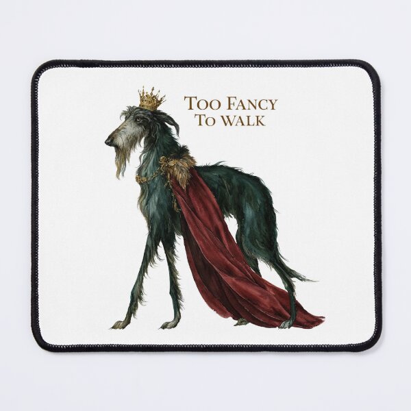 Item preview, Royal Irish Wolfhound Too Fancy To Walk Funny Dog Owner Gift designed and sold by Anastasiia Yurevych.