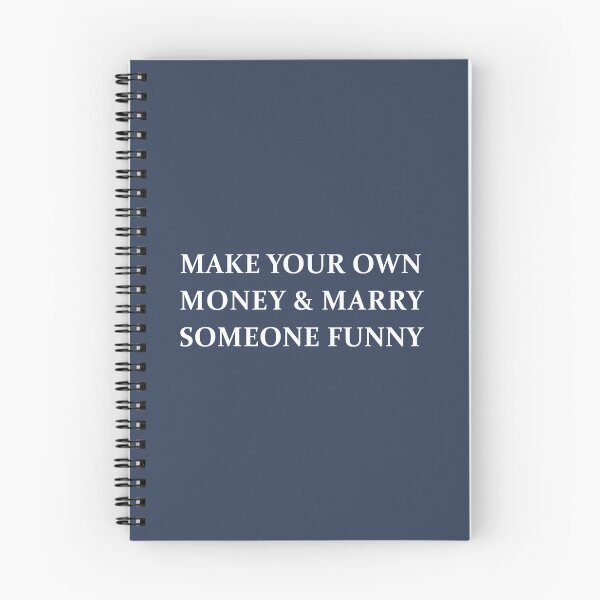 Item preview, Make Your Own Money & Marry Someone Funny designed and sold by kripalsutariya.