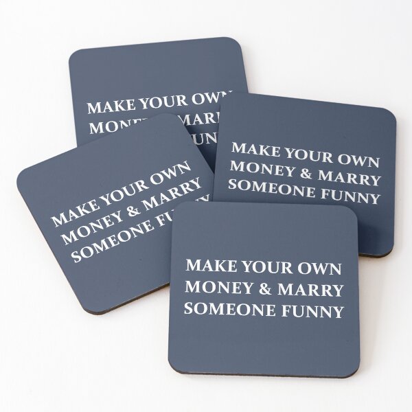 Item preview, Make Your Own Money & Marry Someone Funny designed and sold by kripalsutariya.