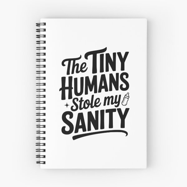 Item preview, The Tiny Humans Stole My Sanity designed and sold by Frank Ring.
