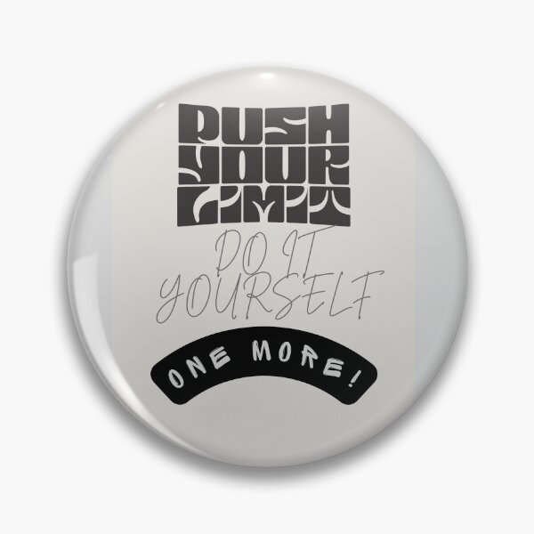 Item preview, Push Your Limits Do It Yourself One More designed and sold by Mr besho.