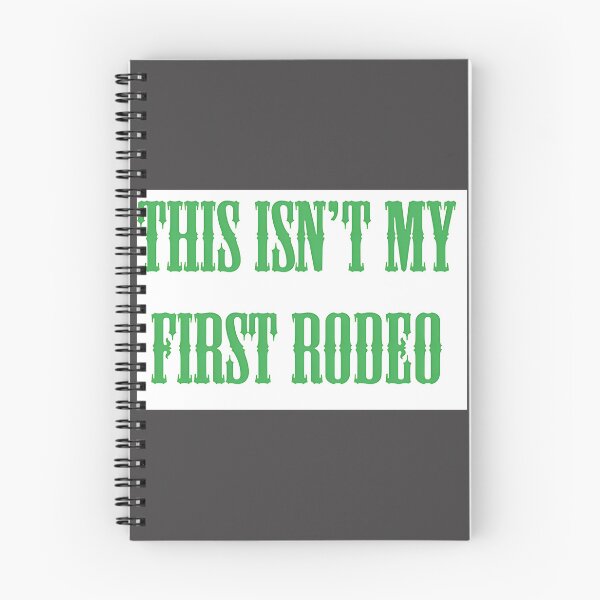 Item preview, This Isn't My First Rodeo Funny Western Cowboy Humor Design designed and sold by AKIBAJARA.