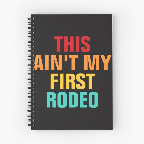 Item preview, This Ain't My First Rodeo Funny Western Cowboy Saying Design designed and sold by AKIBAJARA.