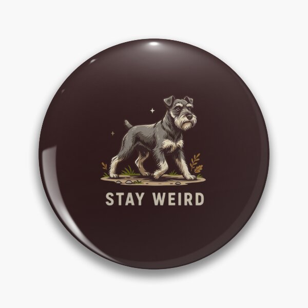 Item preview, Stay Weird Schnauzer | Funny Dog Lover Quote designed and sold by DKtrending.