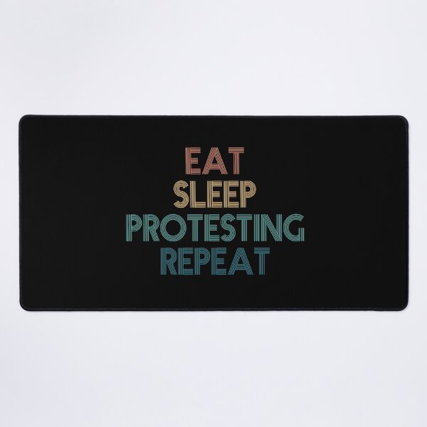 Item preview, Eat Sleep Protesting Repeat - Gift For Protesting Fans designed and sold by kindxinn.