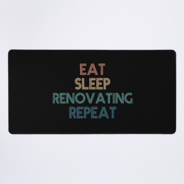 Item preview, Eat Sleep Renovating Repeat - Gift For Renovating Fans designed and sold by kindxinn.
