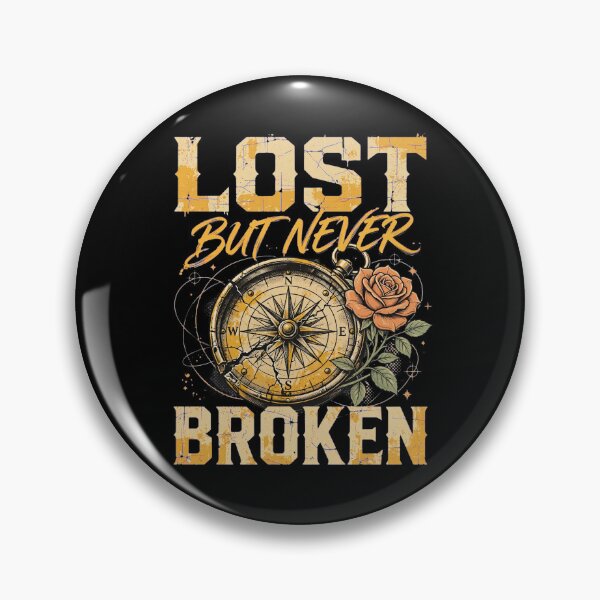 Item preview, Lost But Never Broken Vintage Compass Rose Quote Art designed and sold by Vibe-Vary.