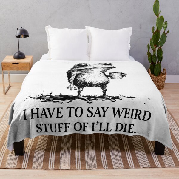 Item preview, I Have to Say Weird Stuff Or I'll Die Frog Drinking Coffee designed and sold by CamilleNorris.