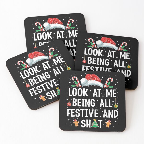 Item preview, Look at Me Being All Festive and Shit Funny Christmas  designed and sold by MassonCalepon.