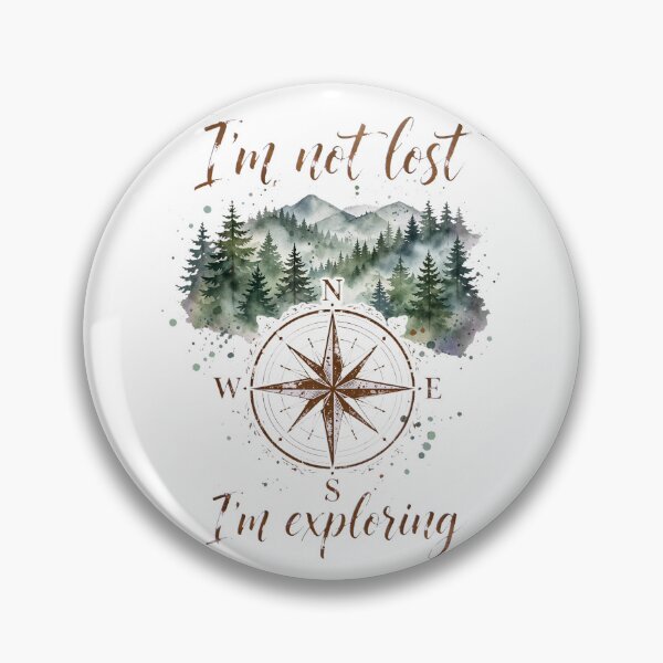Item preview, Im Not Lost Im Exploring Adventure Compass Nature Art designed and sold by Vibe-Vary.