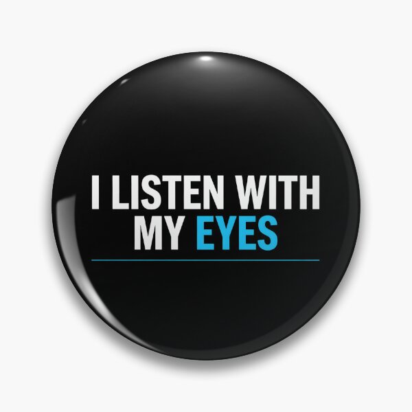 Item preview, I Listen With My Eyes - Deaf Pride Typography designed and sold by Agnisherl.