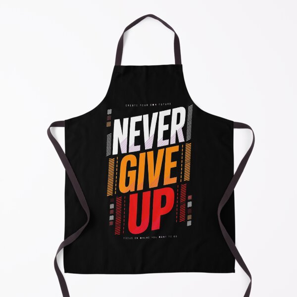 Item preview, Never Give Up Streetwear Typography Motivational Quote Art designed and sold by Vibe-Vary.