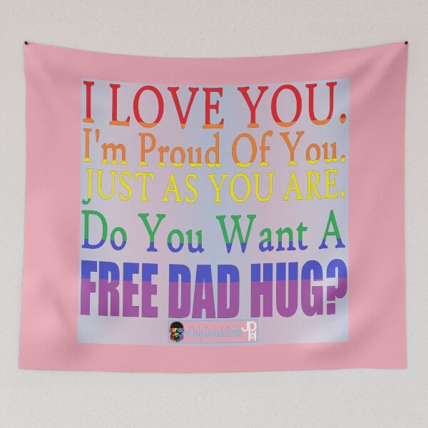 Item preview, I Love You. I'm Proud of You. Just as You Are. (Dad's Version) designed and sold by OnlyDadsForReal.