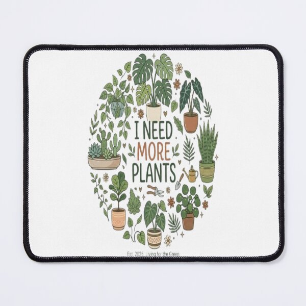 Item preview, I Need More Plants Funny Plant Lover Houseplant Gift designed and sold by ArtsyElegance4U ⭐⭐⭐⭐⭐.