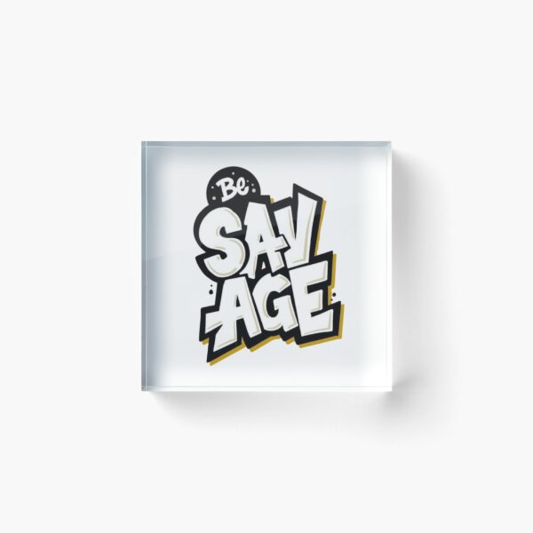 Item preview,    Urban Confidence and Graffiti Style – Be Savage designed and sold by WATEKE.