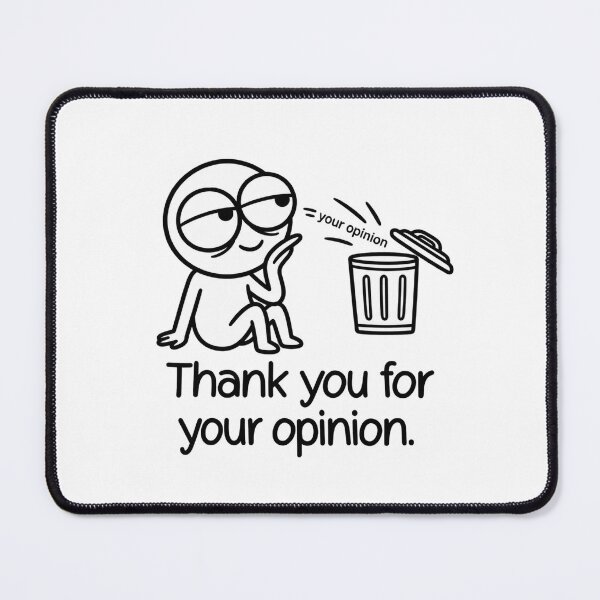 Item preview, Thank you for your opinion / Funny sarcastic doodle designed and sold by Kreative-Hub.