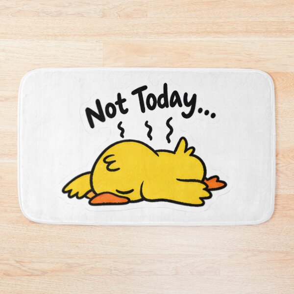 Item preview, Not Today Tired Duck - Funny Exhausted Yellow Duckling designed and sold by Duck lovers.