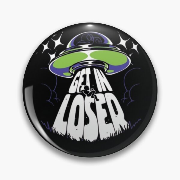Item preview, Playful Sci‑Fi and Pop Culture Humor – Get In Loser designed and sold by WATEKE.