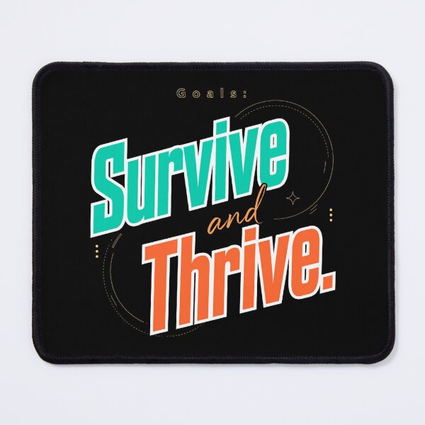 Item preview, Survive and Thrive designed and sold by Geordesign.