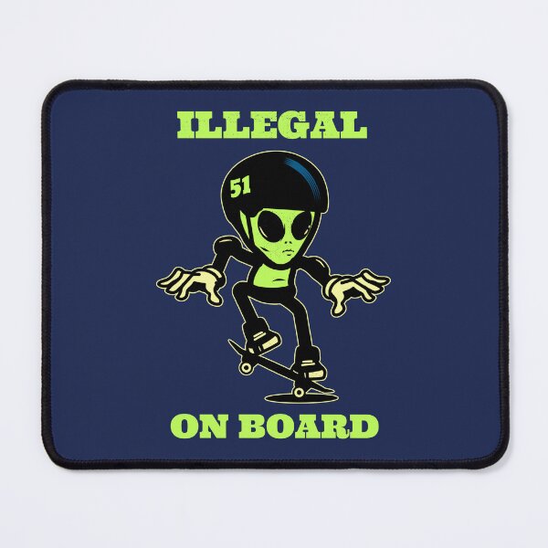 Item preview, Alien Skateboard, Illegal On Board, UFO, Area 51 designed and sold by BriAngelaBubbleDesigns.