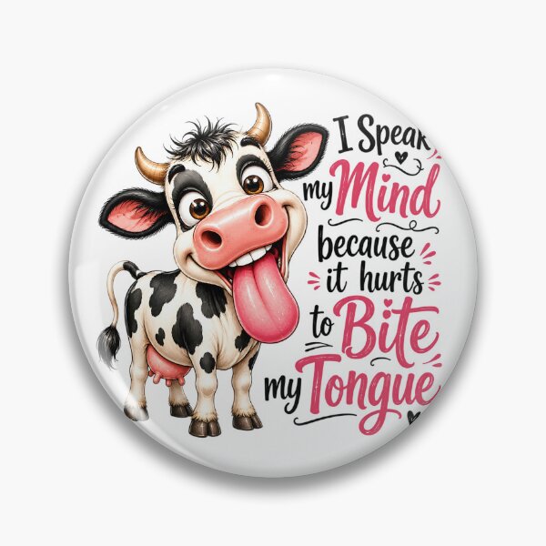 Item preview, I Speak My Mind Because It Hurts to Bite My Tongue | Funny Cow Quote Design designed and sold by Uniquememorable.