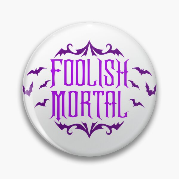 Item preview, Foolish Mortal Gothic Fantasy Design with Dark, Mysterious Vibes designed and sold by Shippedit.