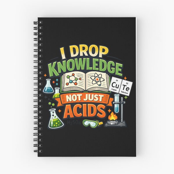 Item preview, I Drop Knowledge Not Just Acids – Funny Chemistry Science designed and sold by SidTastic .
