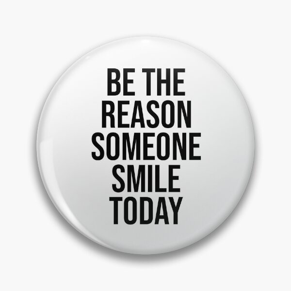 Item preview, Be The Reason Someone Smile Today designed and sold by PublicArtDesign.